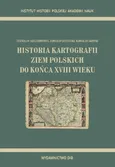 Historia kartografii ziem polskich do końca XVIII wieku - Stanisław Alexandrowicz