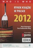Rynek książki w Polsce 2012 Who is who - Outlet - Ewa Tenderenda-Ożóg