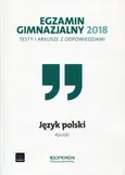 Egzamin gimnazjalny 2018 Język polski testy i arkusze z odpowiedziami - Katarzyna Czajkowska