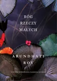 Bóg rzeczy małych - Arundhati Roy