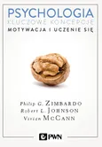 Psychologia. Kluczowe koncepcje. Tom 2 Philip Zimbardo, Robert L. Johnson, Vivian McCann