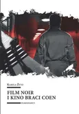 Film noir i kino braci Coen - Outlet - Kamila Żyto