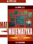 Matematyka Matura 2018 Zbiór zadań maturalnych Poziom rozszerzony - Outlet - Irena Ołtuszyk