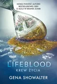 Lifeblood Krew Życia - Gena Showalter