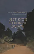Jest życie po końcu świata - Outlet - Joanna Kos-Krauze