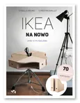 IKEA na nowo Zrób to po swojemu - Christine Baillet