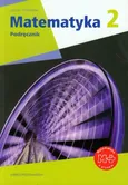 Matematyka 2 Podręcznik Zakres podstawowy - Outlet - Małgorzata Dobrowolska