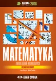 Matematyka Matura 2018 Zbiór zadań maturalnych Poziom podstawowy - Outlet - Irena Ołtuszyk