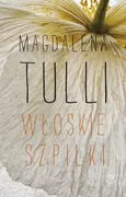 Włoskie szpilki - Magdalena Tulli