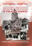 Zamek Czocha w Polsce Ludowej - Outlet - Krzysztof Urban
