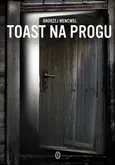 Toast na progu - Outlet - Andrzej Mencwel