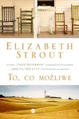 To co możliwe - Outlet - Elizabeth Strout