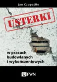 Usterki w pracach budowlanych i wykończeniowych - Outlet - Jan Czupajłło