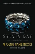 W ogniu namiętności - Sylvia Day