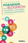 Poradnik dla blogerów vlogerów, gamerów i instagramowiczów - Outlet - Katarzyna Grzybczyk