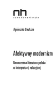 Afektywny modernizm - Agnieszka Dauksza