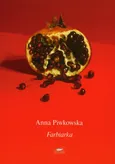 Farbiarka - Anna Piwkowska
