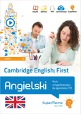 Cambridge English First Kurs przygotowujący do egzaminu FCE (poziom średni B2) - Paweł Topol