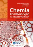 Chemia koordynacyjna w zastosowaniach - Prof. dr hab. Anna Trzeciak