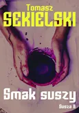 Zapach suszy / Smak suszy - Outlet - Tomasz Sekielski