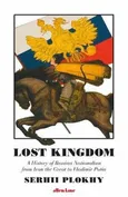 Lost Kingdom - Serhii Plokhy