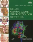 Atlas neuroanatomii i neurofizjologii Nettera - Felten David L.