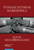 Język neoliberalizmu - Outlet - Markiewka Tomasz Szymon