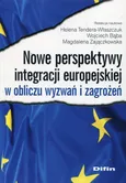 Nowe perspektywy integracji europejskiej w obliczu wyzwań i zagrożeń