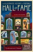 The Illustrated History of Football Hall of Fame - Outlet - David Squires