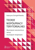 Teorie współpracy terytorialnej - Katarzyna Szmigiel-Rawska