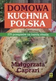 Domowa kuchnia polska - Małgorzata Caprari