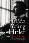 Young Hitler - Paul Ham
