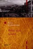 Polski wiek świateł - Teresa Kostkiewiczowa