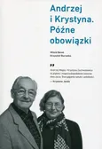 Andrzej i Krystyna Późne obowiązki - Outlet - Witold Bereś