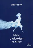 Niebo z widokiem na niebo - Marta Fox