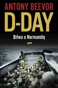 D-Day Bitwa o Normandię - Outlet - Antony Beevor