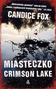 Miasteczko Crimson Lake - Candice Fox