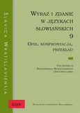 Slavica Wratislaviensia CLXV Wyraz i zdanie w językach słowiańskich 9. Opis, konfrontacja, przekład - Outlet