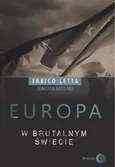 Europa w brutalnym świecie - Letta Enrico