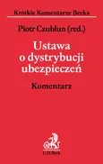 Ustawa o dystrybucji ubezpieczeń Komentarz - Outlet - Piotr Czublun