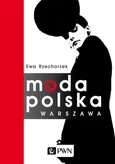 Moda Polska Warszawa - Ewa Rzechorzek