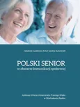 Polski senior w obszarze komunikacji społecznej - Outlet