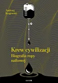 Krew cywilizacji - Andrzej Krajewski