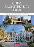 Cuda architektury Polski - Monika Adamska