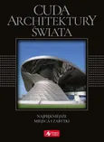 Cuda architektury świata  (wersja exclusive) - Monika Adamska