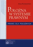 Położna w systemie prawnym - Emilia Rozwadowska