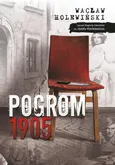 Pogrom 1905 - Wacław Holewiński