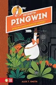 Detektyw Pingwin i sprawa zaginionego skarbu - Alex T. Smith