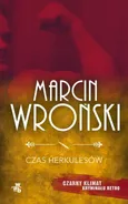 Czas Herkulesów. Pocket - Marcin Wroński