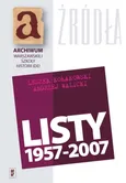 Listy 1957-2007 Leszek Kołakowski Andrzej Walicki - Leszek Kołakowski